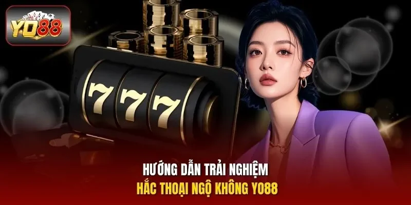 Hướng dẫn trải nghiệm Hắc Thoại Ngộ Không Yo88 