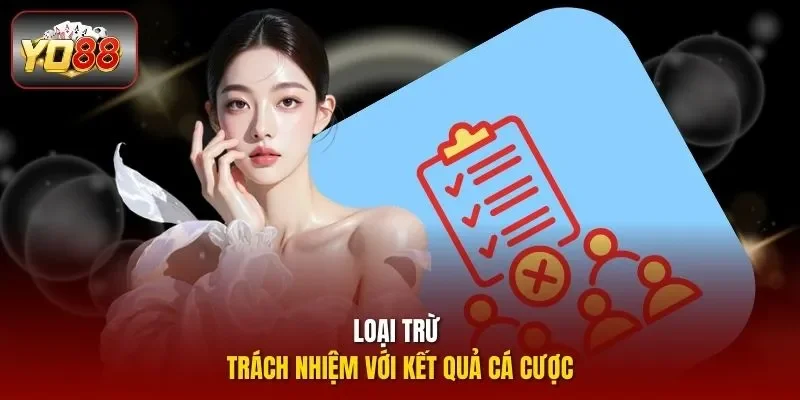 Loại trừ trách nhiệm với kết quả cá cược